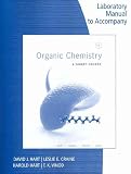 Lab Manual for Organic Chemistry: A Short Course, 13th