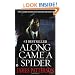 Along Came A Spider