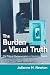 The Burden of Visual Truth: The Role of Photojournalism in Mediating Reality (Lea's Communication)
