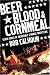 Beer, Blood & Cornmeal: Seven Years of Strange Wrestling