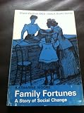 Family fortunes : a story of social change