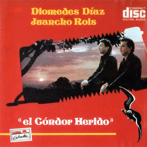 Diomedes Diaz - EL CONDOR HERIDO - Zortam Music