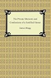 The Private Memoirs and Confessions of a Justified Sinner
