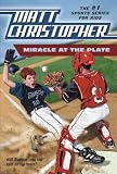 Miracle at the Plate (Matt Christopher Sports Classics)