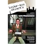 Broke-Ass Stuart's Guide to Living Cheaply in San Francisco