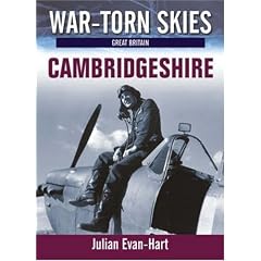 War Torn Skies of Great Britain Vol. 3 Cambridgeshire: No. 3 (War Torn Skies Great Britain)