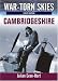 War Torn Skies of Great Britain Vol. 3 Cambridgeshire: No. 3 (War Torn Skies Great Britain)