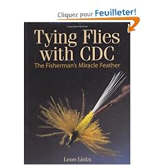 Tying Flies With Cdc: The Fisherman's Miracle Feather