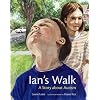 Ian's Walk: A Story about Autism