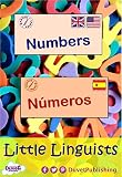 Numbers / Números: Little Linguists: English / Spanish, Inglés / Español