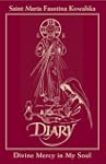 Diary of Saint Maria Faustina Kowalsk...