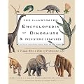 The Illustrated Encyclopedia of Dinosaurs and Prehistoric Creatures