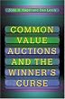 Common Value Auctions and the Winner's Curse