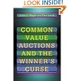 Common Value Auctions and the Winner's Curse by John H. Kagel and Dan Levin