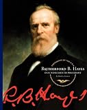 Rutherford B. Hayes: Our Nineteenth President (Presidents of the U.S.a.)