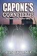 Capone's Cornfields: The Mob in the Illinois Valley