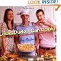 Look, Dude, I Can Cook!; Four Years of College Cooking Made Easy