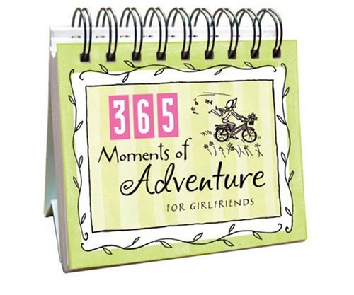 365 Moments of Adv for Girlfriends (365 Days Perpetual Calendars)