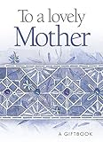 To a lovely mother