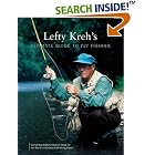 Click here to buy Lefty Kreh's Ultimate Guide to Fly Fishing: Everything Anglers Need to Know by the World's... by  Lefty Kreh.