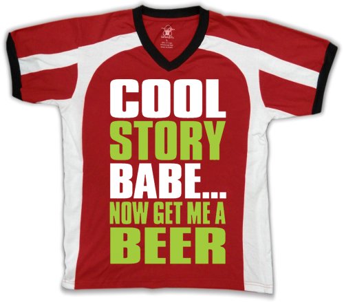 Cool Story Babe…. Now Get Me A Beer Funny Mens Sports T-shirt, Big and Bold Cool Story Babe Men’s Sport Shirt,  Red/White/Black