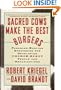 Sacred Cows Make the Best Burgers: Paradigm-Busting Strategies for Developing Change-Ready People and Organizations