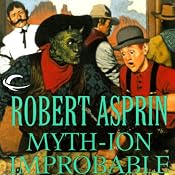 Myth-ion Improbable: Myth Adventures, Book 11 | [Robert Asprin]