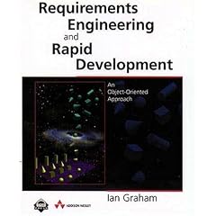 Requirements Engineering and Rapid Development: An Object-Oriented Approach