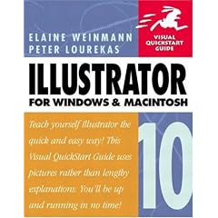 Illustrator 10 for Windows and Macintosh (Visual QuickStart Guides)