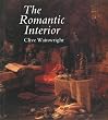 The Romantic Interior: The British Collector at Home, 1750-1850 (Paul Mellon Centre for Studies in Britis)
