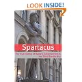 Spartacus: The True History of Rome's Greatest Hero and the Third Servile War
