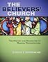The Believers' Church: The History and Character of Radical Protestantism