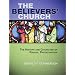 The Believers' Church: The History and Character of Radical Protestantism