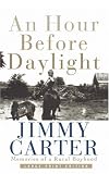 An Hour Before Daylight : Memories Of A Rural Boyhood