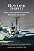 Hunting Tirpitz: Naval Operations Against Bismarck's Sister Ship