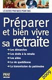 Revue Editions Prat  / Préparer et bien vivre sa retraite