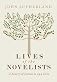 Lives of the Novelists: A History of Fiction in 294 Lives