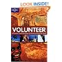 Volunteer: A Traveller's Guide to Making a Difference Around the World (Lonely Planet General Reference)