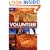 Volunteer: A Traveler's Guide to Making a Difference Around the World (Lonely Planet)