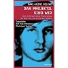 Das Projektil sind wir: Der Aufbruch einer Generation, die RAF und die Kritik der Waffen