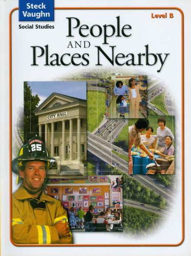 Steck-Vaughn Social Studies ? 2004: Student Edition People/Places Nearby