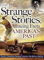 Strange Stories, Amazing Facts of America's Past