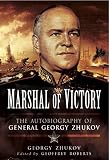Marshal of victory : the autobiography of General Georgy Zhukov