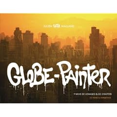 Globe-Painter : 7 mois de voyages & de graffiti