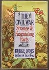 The Civil War Strange and Fascinating Facts