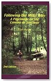 Following the Milky Way: A Pilgrimage on the Camino de Santiago