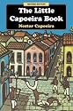The Little Capoeira Book