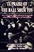 In Praise of Baal Shem Tov (Shivhei Ha-Besht : the Earliest Collection of Legends About the Founder of Hasidism)