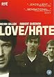 LOVE / HATE (2010) [UK Import]