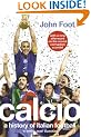 Calcio: A History of Italian Football